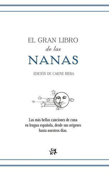 EL GRAN LIBRO DE LAS NANAS | 9788476698464 | RIERA,CARME | Llibreria Geli - Llibreria Online de Girona - Comprar llibres en català i castellà