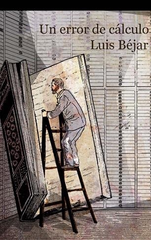 UN ERROR DE CALCULO | 9788476699300 | BEJAR,LUIS | Llibreria Geli - Llibreria Online de Girona - Comprar llibres en català i castellà