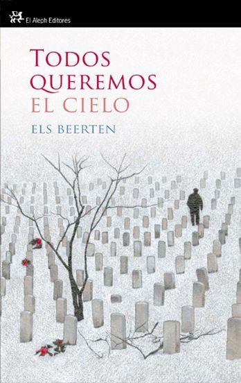 TODOS QUEREMOS EL CIELO | 9788476699607 | BEERTEN,ELS | Llibreria Geli - Llibreria Online de Girona - Comprar llibres en català i castellà