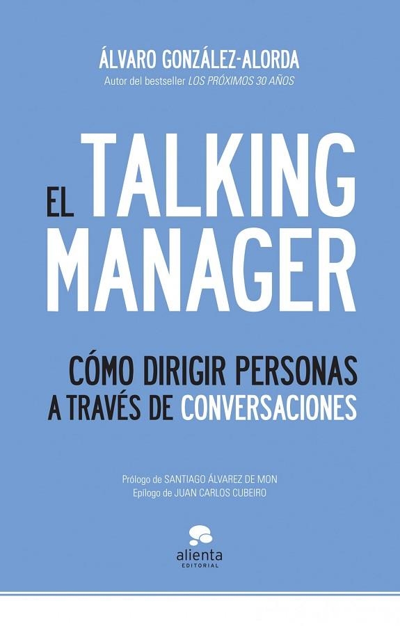 EL TALKING MANAGER.COMO DIRIGIR PERSONAS A TRAVES DE CONVERSACIONES | 9788492414970 | GONZALEZ-ALORDA,ALVARO | Llibreria Geli - Llibreria Online de Girona - Comprar llibres en català i castellà