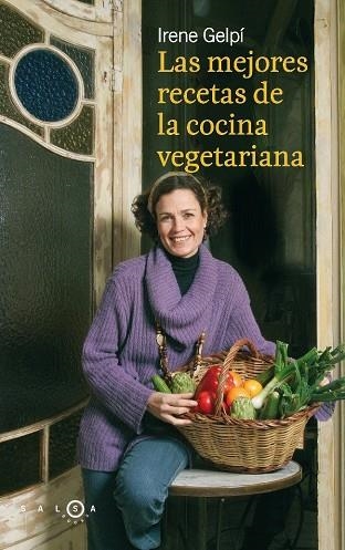 LAS MEJORES RECETAS DE LA COCINA VEGETARIANA | 9788496599475 | GELPI,IRENE | Llibreria Geli - Llibreria Online de Girona - Comprar llibres en català i castellà