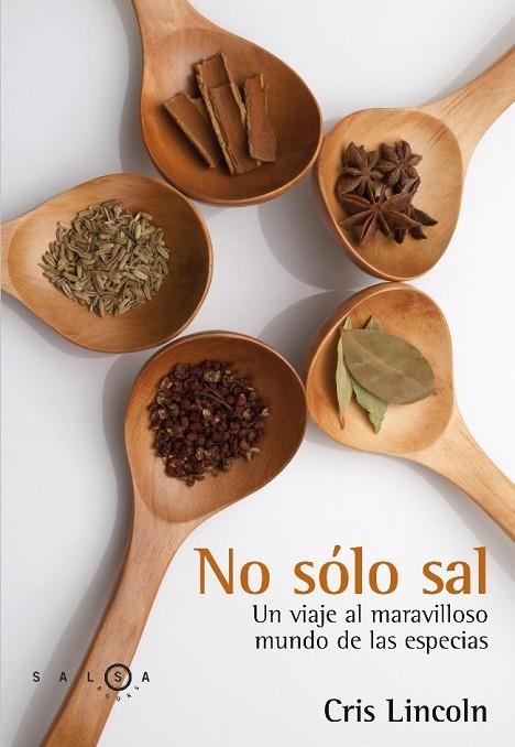 NO SOLO SAL.UN VIAJE AL MARAVILLLOSO MUNDO DE LAS ESPECIES | 9788496599543 | LINCOLN,CRIS | Libreria Geli - Librería Online de Girona - Comprar libros en catalán y castellano