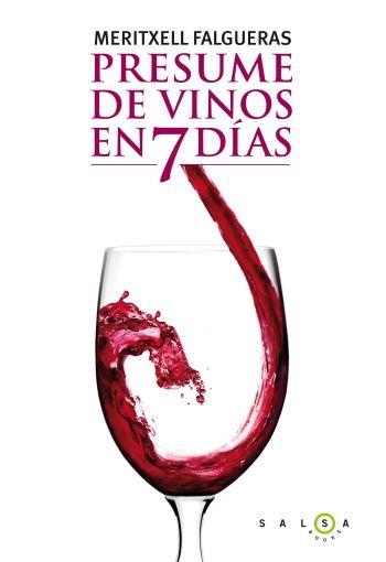 PRESUME DE VINOS EN 7 DIAS | 9788496599789 | FALGUERAS,MERITXELL | Llibreria Geli - Llibreria Online de Girona - Comprar llibres en català i castellà