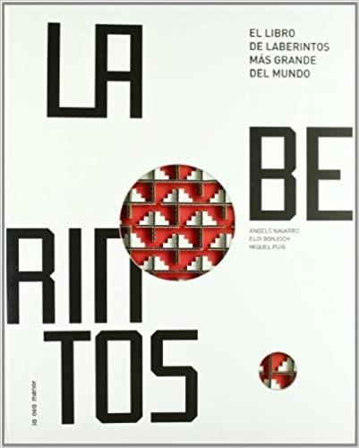 EL LIBRO DE LABERINTOS MAS GRANDE DEL MUNDO | 9788492766284 | NAVARRO,ANGELS | Llibreria Geli - Llibreria Online de Girona - Comprar llibres en català i castellà