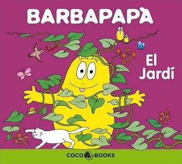 BARBAPAPA EL JARDI | 9788493534318 | TISON,ANNETTE/TAYLOR,TALUS | Llibreria Geli - Llibreria Online de Girona - Comprar llibres en català i castellà