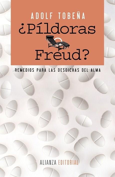 PÍLDORAS O FREUD? REMEDIOS PARA LAS DESDICHAS DEL ALMA | 9788420610061 | TOBEÑA,ADOLF | Llibreria Geli - Llibreria Online de Girona - Comprar llibres en català i castellà