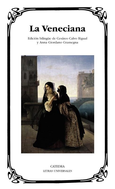 LA VENECIANA (ED.BILINGÜE DE CESÁREO CALVO RIGUAL Y ANNA GIORDANO GRAMENGA) | 9788437630861 | ANÓNIMO | Llibreria Geli - Llibreria Online de Girona - Comprar llibres en català i castellà