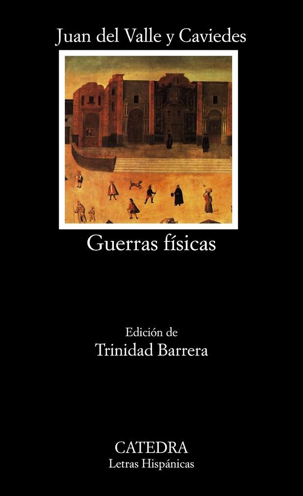 GUERRAS FÍSICAS  | 9788437630847 | DEL VALLE Y CAVIEDES,JUAN (1645-1698) | Llibreria Geli - Llibreria Online de Girona - Comprar llibres en català i castellà