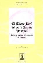 EL LLIBRE VERD DEL PARE JAUME PASQUAL,PRIMERA HISTORIA DEL.. | 9788479359997 | SANS,JOSEP MARIA | Llibreria Geli - Llibreria Online de Girona - Comprar llibres en català i castellà