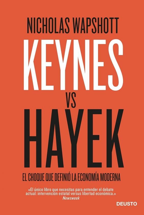 KEYNES VS HAYEK.EL CHOQUE QUE DEFINIÓ LA ECONOMÍA MODERNA | 9788423414000 | WAPSHOTT,NICHOLAS  | Llibreria Geli - Llibreria Online de Girona - Comprar llibres en català i castellà