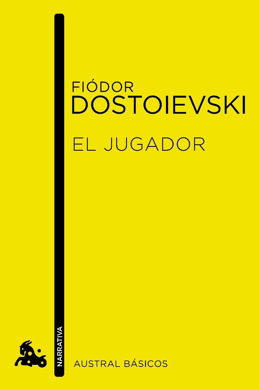 EL JUGADOR (AUSTRAL BÁSICOS) | 9788467024203 | DOSTOIEVSKI,FIÓDOR (1821-1881) | Libreria Geli - Librería Online de Girona - Comprar libros en catalán y castellano