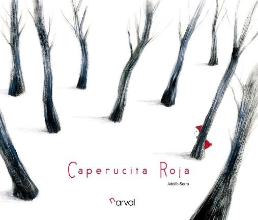 CAPERUCITA ROJA | 9788493829384 | SERRA,ADOLFO | Llibreria Geli - Llibreria Online de Girona - Comprar llibres en català i castellà