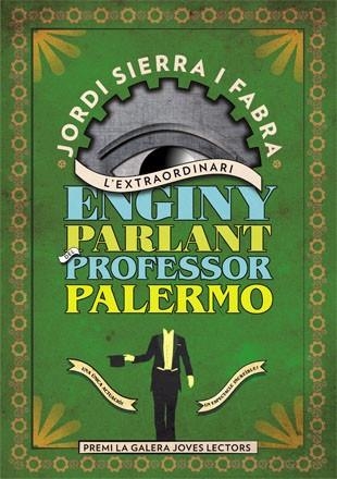 L'EXTRAORDINARI ENGINY PARLANT DEL PROFESSOR PALERMO (TD) | 9788424647650 | SIERRA I FABRA,JORDI | Llibreria Geli - Llibreria Online de Girona - Comprar llibres en català i castellà