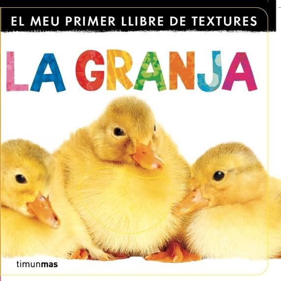 EL MEU PRIMER LLIBRE DE TEXTURES - LA GRANJA | 9788499329833 | DIVERSOS AUTORS | Llibreria Geli - Llibreria Online de Girona - Comprar llibres en català i castellà