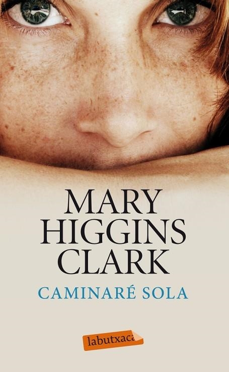 CAMINARÉ SOLA | 9788499306247 | CLARK,MARY HIGGINS (1931,NOVA YORK) | Llibreria Geli - Llibreria Online de Girona - Comprar llibres en català i castellà