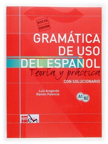 GRAMATICA DE USO DE ESPAÑOL PARA EXTRANJEROS.TEORÍA Y PRACTI | 9788434893511 | ARAGONES,LUÍS / PALENCIA, RAMÓN | Libreria Geli - Librería Online de Girona - Comprar libros en catalán y castellano