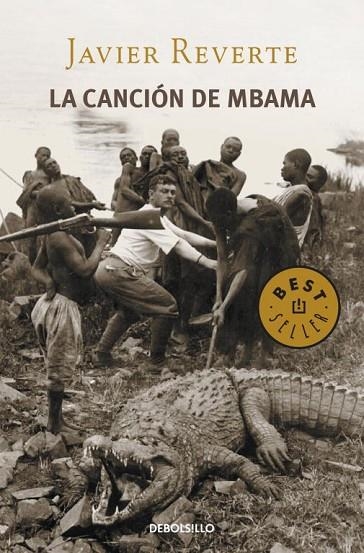 LA CANCIÓN DE MBAMA | 9788490321133 | REVERTE,JAVIER | Llibreria Geli - Llibreria Online de Girona - Comprar llibres en català i castellà