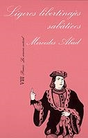 LIGEROS LIBERTINAJES SABATICOS | 9788472233508 | ABAD,MERCEDES | Llibreria Geli - Llibreria Online de Girona - Comprar llibres en català i castellà