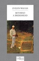 RETORNO A BRIDESHEAD | 9788472237438 | WAUGH,EVELYN | Llibreria Geli - Llibreria Online de Girona - Comprar llibres en català i castellà