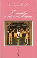 TU NOMBRE ESCRITO EN EL AGUA | 9788472238824 | GONZALEZ FREI,IRENE | Llibreria Geli - Llibreria Online de Girona - Comprar llibres en català i castellà