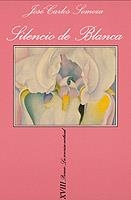 SILENCIO DE BLANCA | 9788472239685 | SOMOZA,JOSE CARLOS | Llibreria Geli - Llibreria Online de Girona - Comprar llibres en català i castellà