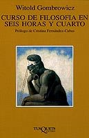 CURSO DE FILOSOFIA EN SEIS HORAS Y CUARTO | 9788483105320 | GOMBROWICZ,WITOLD | Llibreria Geli - Llibreria Online de Girona - Comprar llibres en català i castellà