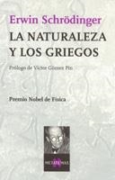 LA NATURALEZA Y LOS GRIEGOS | 9788483105337 | SCHRODINGER,ERWIN | Llibreria Geli - Llibreria Online de Girona - Comprar llibres en català i castellà