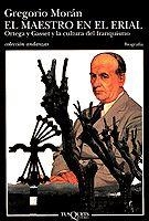 EL MAESTRO EN EL ERIAL(ORTEGA Y GASSET Y LA CULTUR | 9788483100493 | MORAN,GREGORIO | Llibreria Geli - Llibreria Online de Girona - Comprar llibres en català i castellà