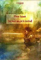 DEL BUEN USO DE LA LENTITUD | 9788483106525 | SANSOT,PIERRE | Llibreria Geli - Llibreria Online de Girona - Comprar llibres en català i castellà