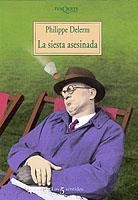 LA SIESTA ASESINADA | 9788483107782 | DELERM,PHILIPPE | Llibreria Geli - Llibreria Online de Girona - Comprar llibres en català i castellà