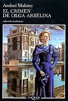 EL CRIMEN DE OLGA ARBELINA | 9788483101827 | MAKINE,ANDREI | Libreria Geli - Librería Online de Girona - Comprar libros en catalán y castellano