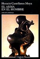 EL ARMA EN EL HOMBRE | 9788483101865 | CASTELLANOS MOYA,HORACIO | Llibreria Geli - Llibreria Online de Girona - Comprar llibres en català i castellà