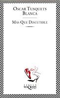 MAS QUE DISCUTIBLE | 9788483107973 | TUSQUETS,OSCAR | Llibreria Geli - Llibreria Online de Girona - Comprar llibres en català i castellà