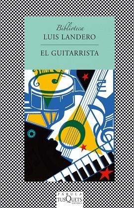 EL GUITARRISTA | 9788483109915 | LANDERO,LUIS | Libreria Geli - Librería Online de Girona - Comprar libros en catalán y castellano