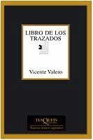 LOBRO DE LOS TRAZADOS | 9788483109892 | VALERO,VICENTE | Libreria Geli - Librería Online de Girona - Comprar libros en catalán y castellano