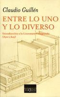 ENTRE LO UNO Y LO DIVERSO | 9788483109953 | GUILLEN,CLAUDIO | Llibreria Geli - Llibreria Online de Girona - Comprar llibres en català i castellà