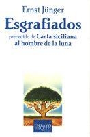 ESGRAFIADOS PRECEDIDO DE CARTA SICILIANA AL HOMBRE DE LA LUN | 9788483104224 | JUNGER,ERNST | Libreria Geli - Librería Online de Girona - Comprar libros en catalán y castellano