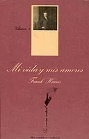 MI VIDA Y MIS AMORES-2 | 9788472233294 | HARRIS,FRANK | Llibreria Geli - Llibreria Online de Girona - Comprar llibres en català i castellà