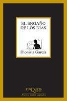 EL ENGAÑO DE LOS DIAS | 9788483104606 | GARCIA,DIONISIA | Llibreria Geli - Llibreria Online de Girona - Comprar llibres en català i castellà