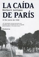 CAIDA DE PARIS.14 DE JUNIO DE 1940 | 9788483103531 | LOTTMAN,HERBERT | Llibreria Geli - Llibreria Online de Girona - Comprar llibres en català i castellà