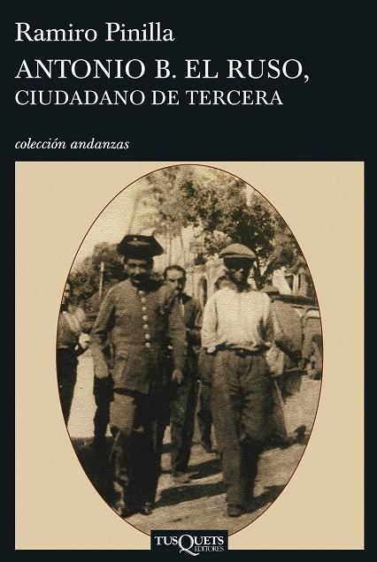 ANTONIO B EL RUSO,CIUDADANO DE TERCERA | 9788483830185 | PINILLA,RAMIRO | Llibreria Geli - Llibreria Online de Girona - Comprar llibres en català i castellà