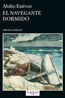 EL NAVEGANTE DORMIDO | 9788483830680 | ESTEVEZ,ABILIO | Llibreria Geli - Llibreria Online de Girona - Comprar llibres en català i castellà