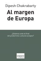 AL MARGEN DE EUROPA | 9788483830796 | CHAKRABARTY,DIPESH | Llibreria Geli - Llibreria Online de Girona - Comprar llibres en català i castellà