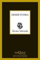 DESDE FUERA | 9788483830826 | VALVERDE,ALVARO | Llibreria Geli - Llibreria Online de Girona - Comprar llibres en català i castellà