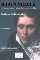 SCHOPENHAUER Y LOS AÑOS SALVAJES DE LA FILOSOFIA | 9788483830918 | SAFRANSKI,RUDIGER | Llibreria Geli - Llibreria Online de Girona - Comprar llibres en català i castellà