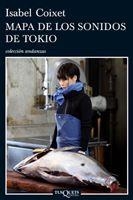 MAPA DE LOS SONIDOS DE TOKIO | 9788483831717 | COIXET,ISABEL | Libreria Geli - Librería Online de Girona - Comprar libros en catalán y castellano