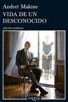 VIDA DE UN DESCONOCIDO | 9788483832080 | MAKINE,ANDREI | Llibreria Geli - Llibreria Online de Girona - Comprar llibres en català i castellà