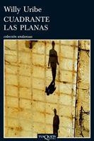 CUADRANTE LAS PLANAS | 9788483832318 | URIBE,WILLY | Llibreria Geli - Llibreria Online de Girona - Comprar llibres en català i castellà