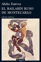 EL BAILARIN RUSO DE MONTECARLO | 9788483832394 | ESTEVEZ,ABILIO | Llibreria Geli - Llibreria Online de Girona - Comprar llibres en català i castellà