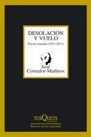 DESOLACION Y VUELO.POESIA REUNIA (1951-2011) | 9788483833001 | CORREDOR-MATHEOS,JOSE | Llibreria Geli - Llibreria Online de Girona - Comprar llibres en català i castellà